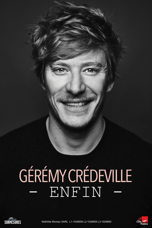 Spectacle "Enfin" - Gérémy Crédeville