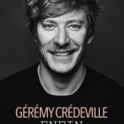 Spectacle "Enfin" - Gérémy Crédeville